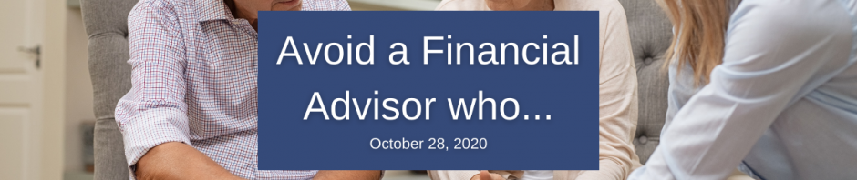 avoid a financial advisor avoid a financial advisor
