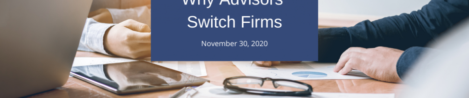 switch firms why advisors switch firms