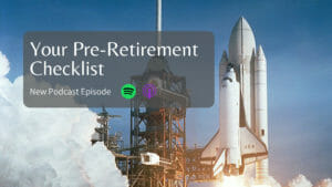 Your Pre-Retirement Checklist