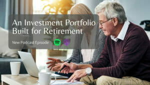 Investment Portfolio Built for Retirement