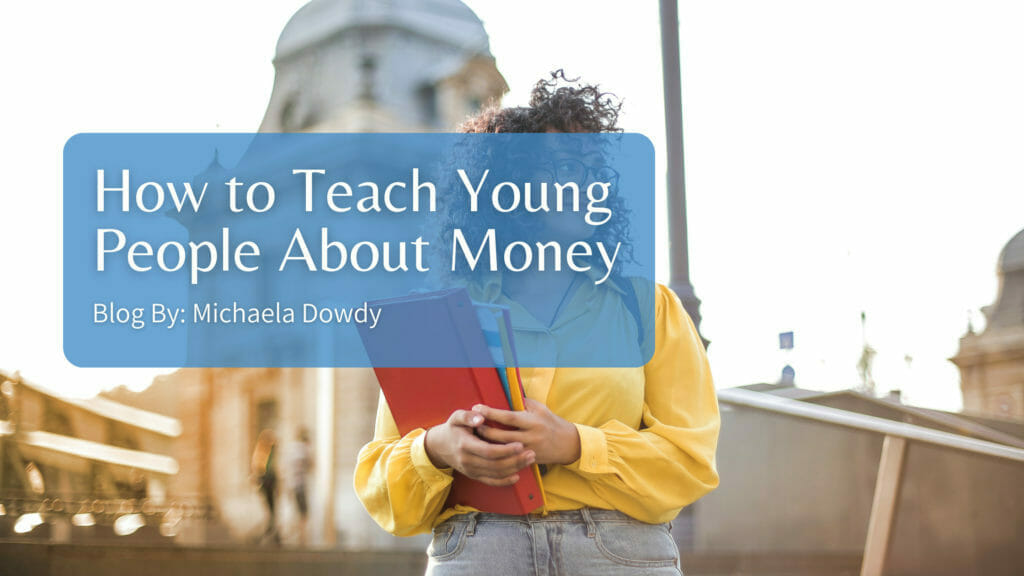 How to Teach Young People About Money