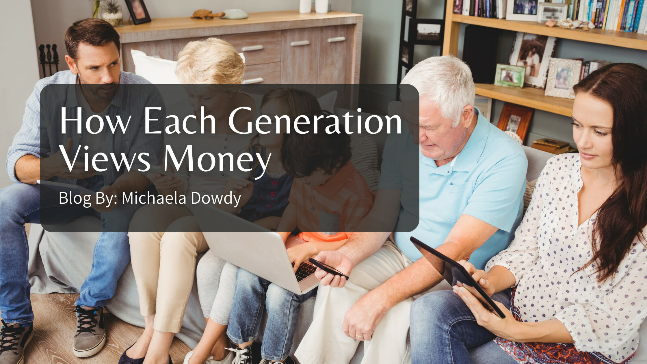 How Each Generation Views Money