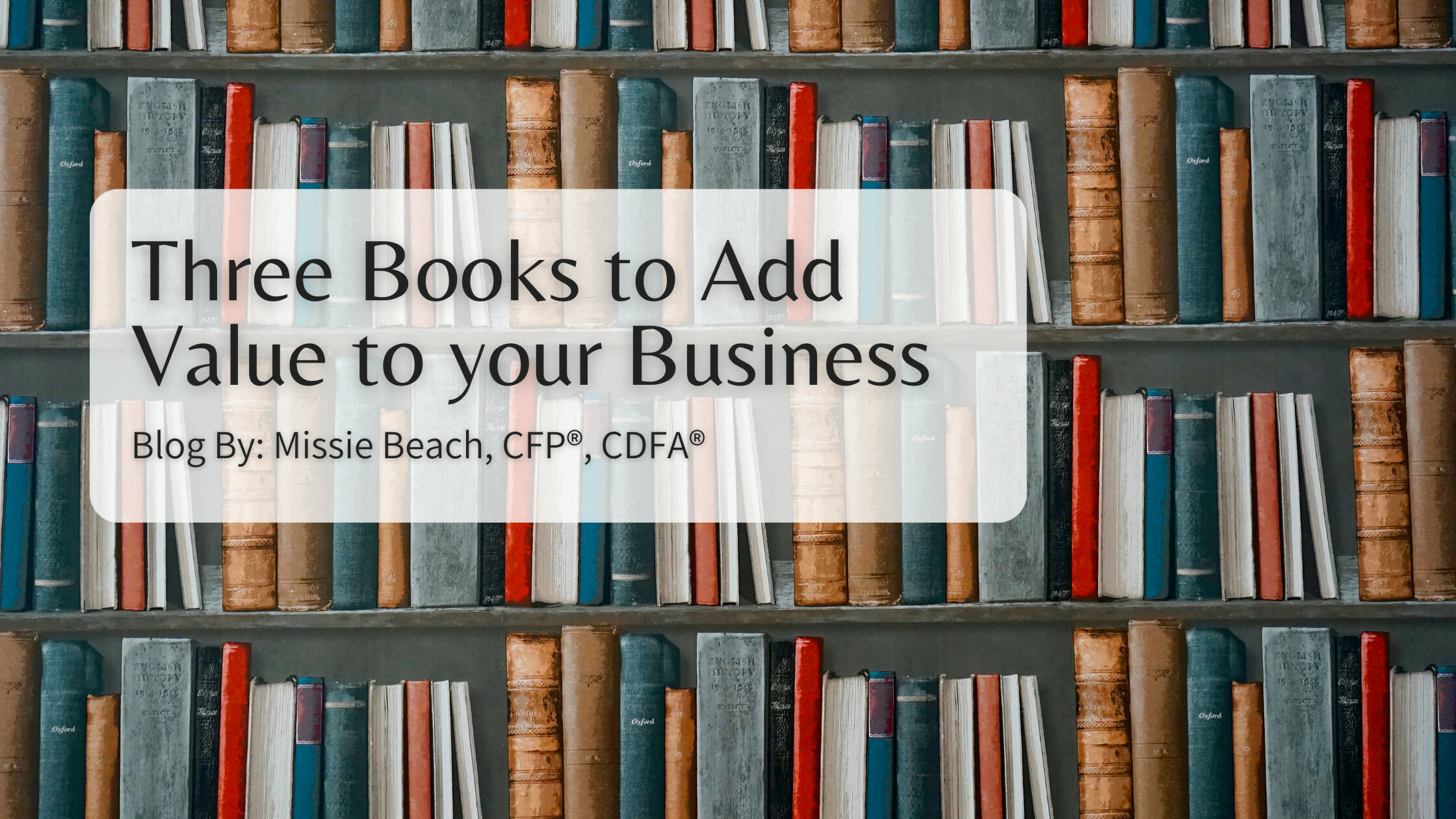 3 Books to Add Value to your Business