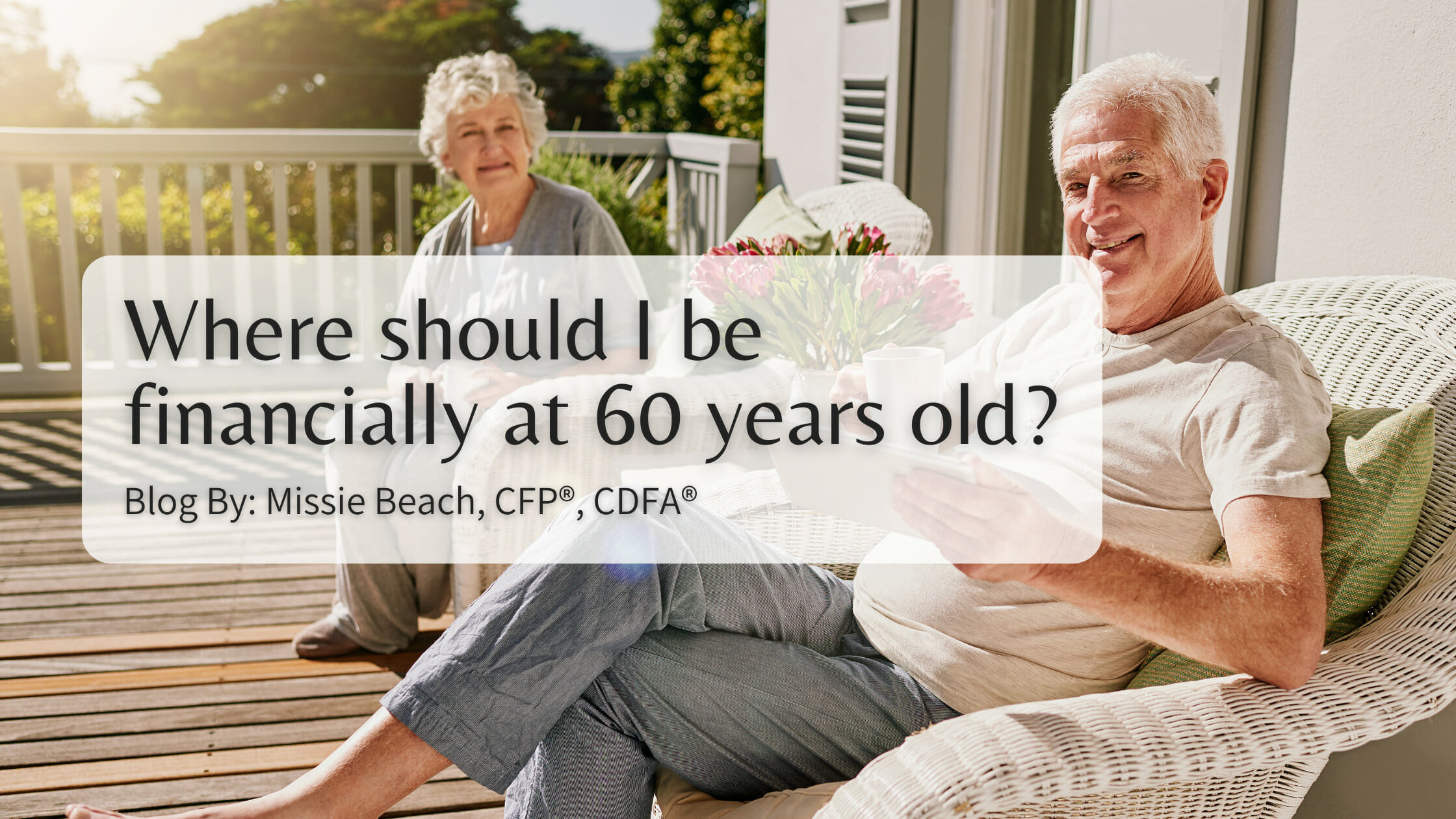 Where should I be financially at 60 years old?