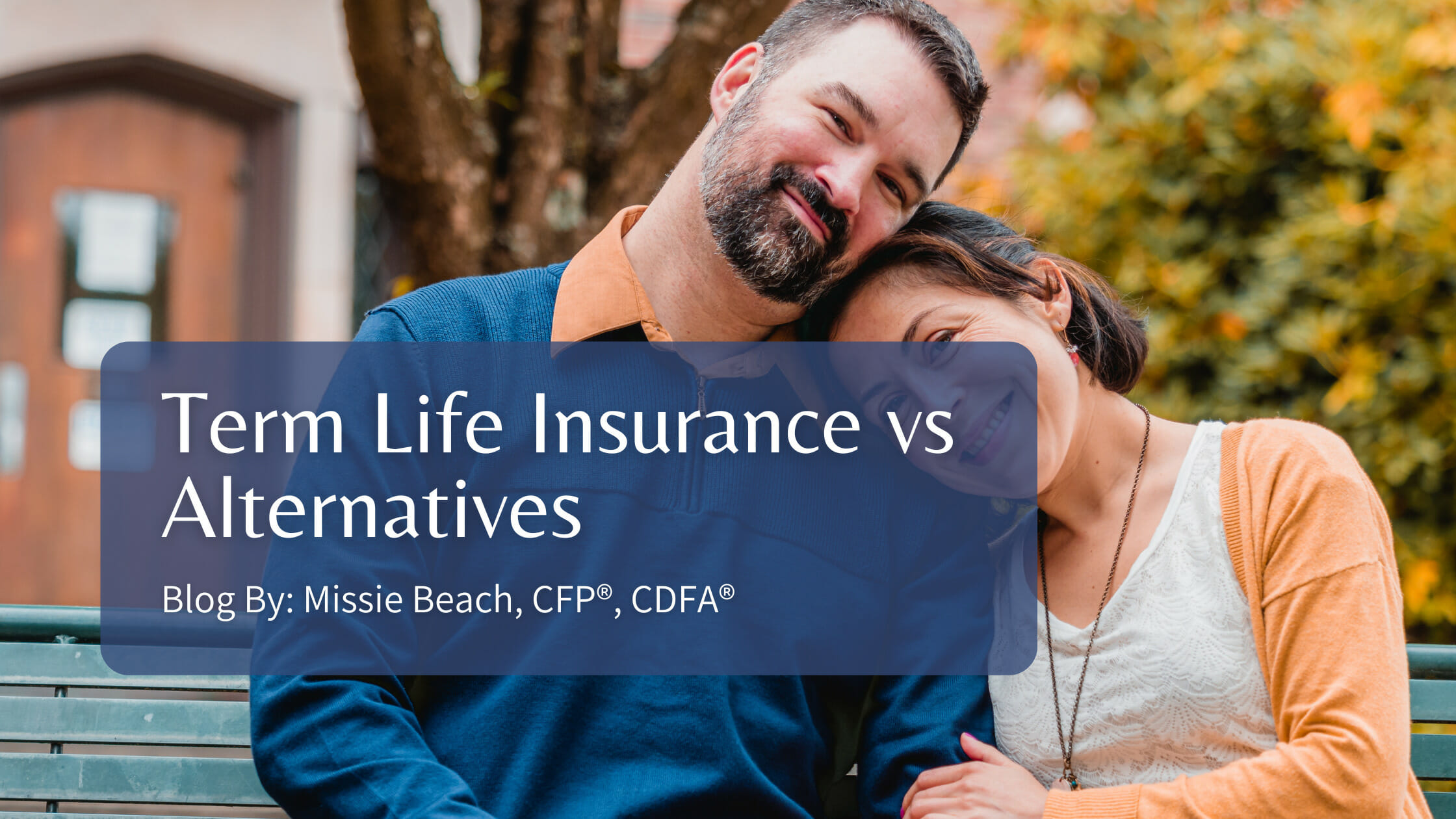 Alternatives Vs Term Life Insurance