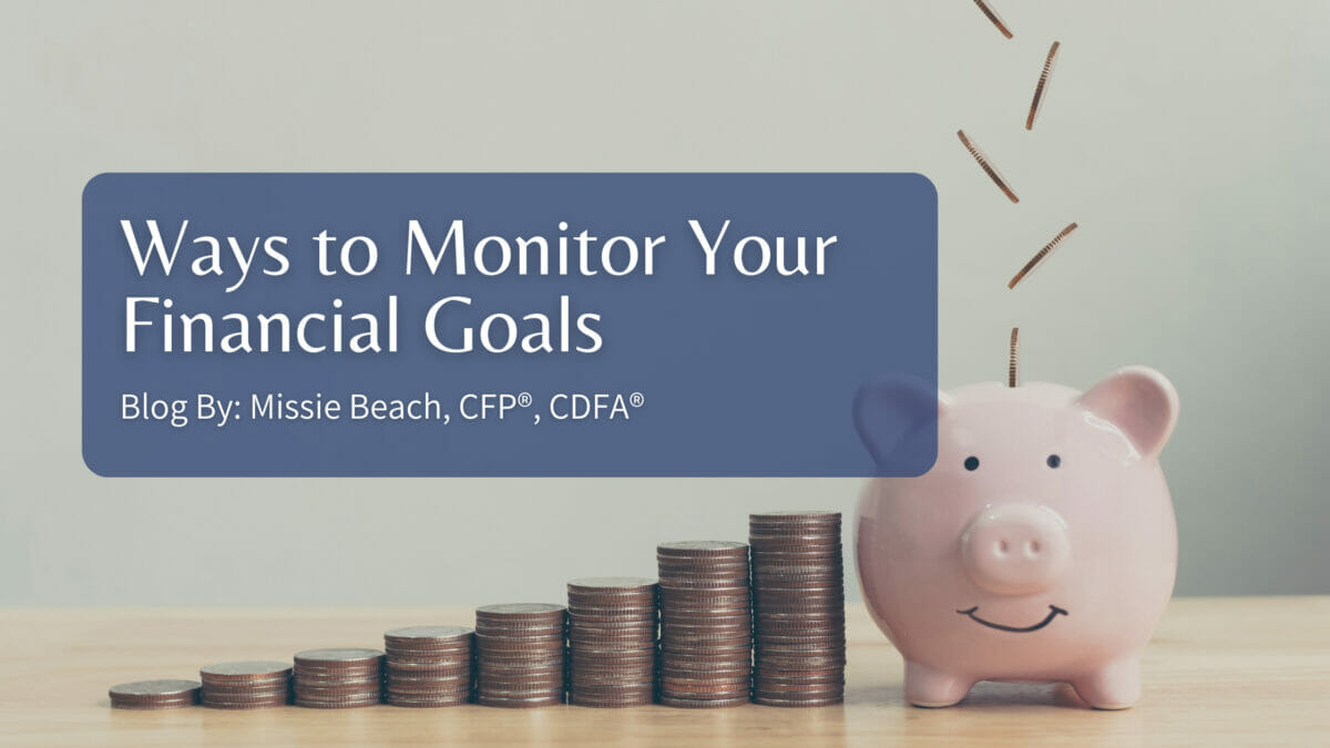 5 Ways To Monitor Your Financial Goals By Missie Beach