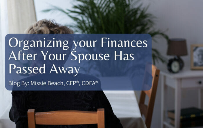 Organizing your Finances After Your Spouse Has Passed Away