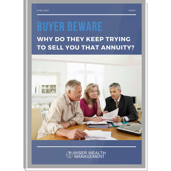 Buyer Beware: Why do they keep trying to sell you that annuity?