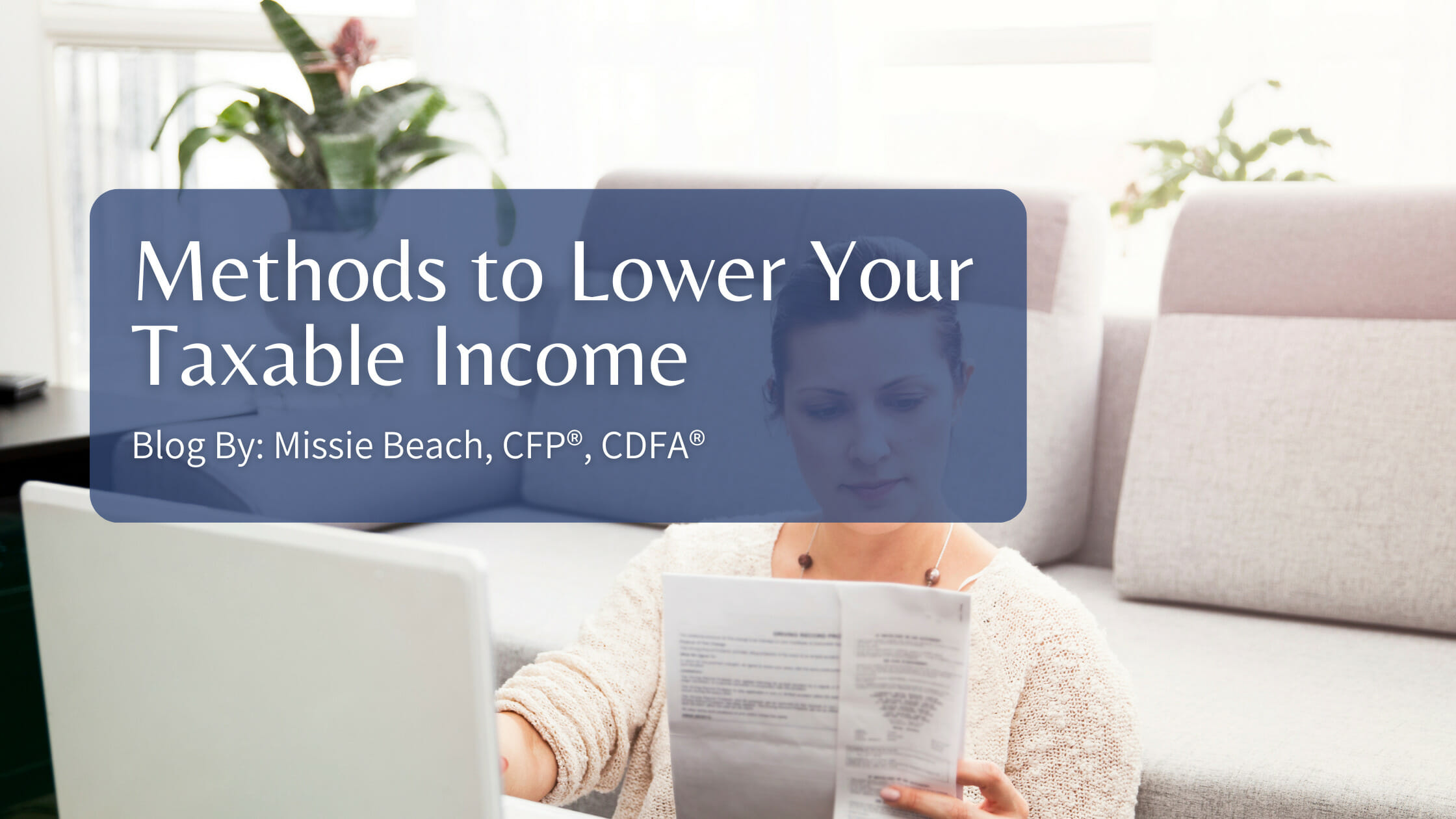 Methods to Lower Your Taxable Income