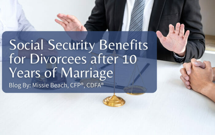 Social Security Benefits for Divorcees after 10 Years of Marriage