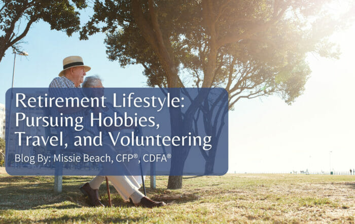 Retirement Lifestyle: Pursuing Hobbies, Travel, and Volunteering