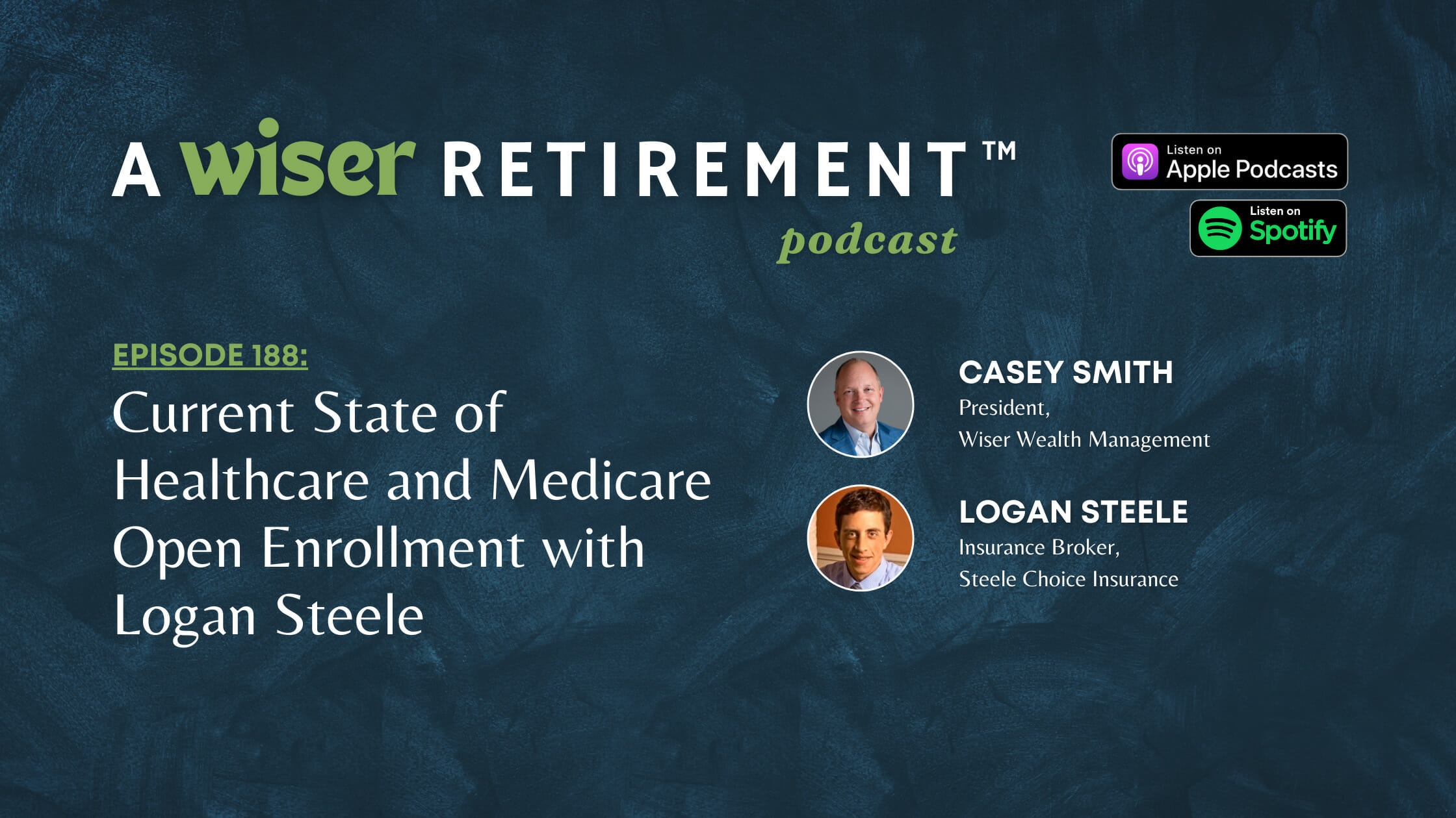 Current State of Healthcare and Medicare Open Enrollment with Logan Steele