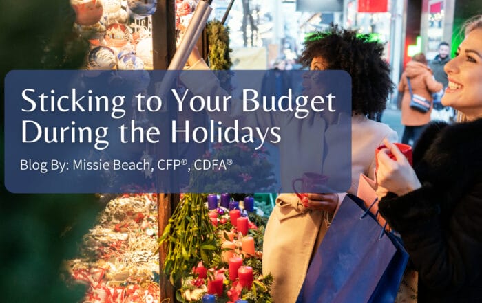 Sticking to Your Budget During the Holidays