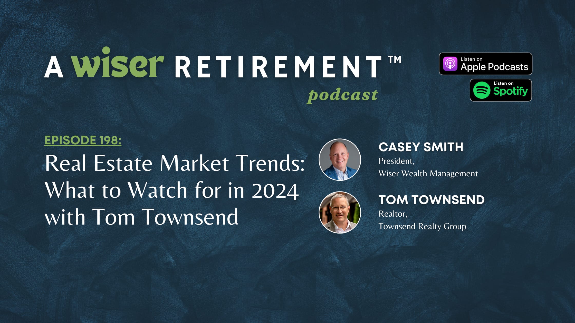 Real Estate Market Trends: What to Watch for in 2024 with Tom Townsend