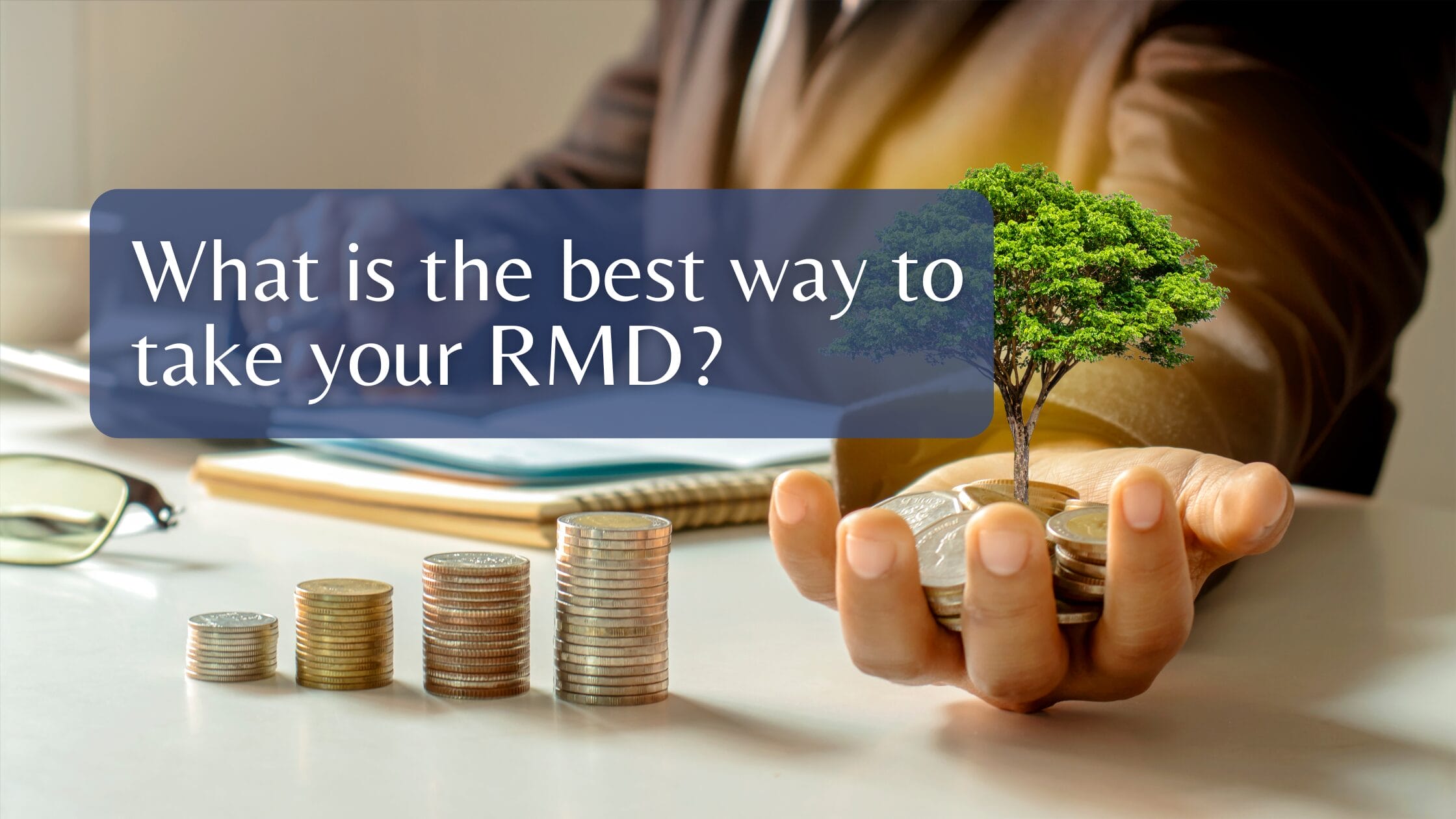 What is the best way to take your RMD?
