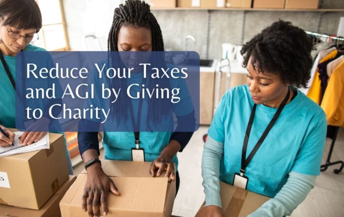 Reduce Your Taxes and AGI by Giving to Charity