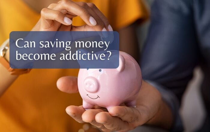 Can saving money become addictive?