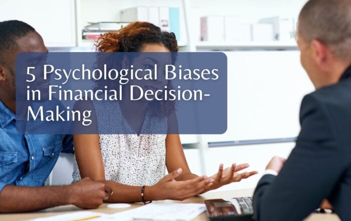 5 Psychological Biases in Financial Decision-Making