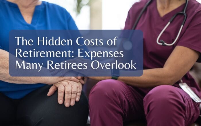 The Hidden Costs of Retirement: Expenses Many Retirees Overlook