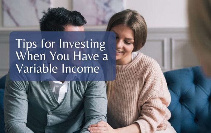 Tips for Investing When You Have a Variable Income