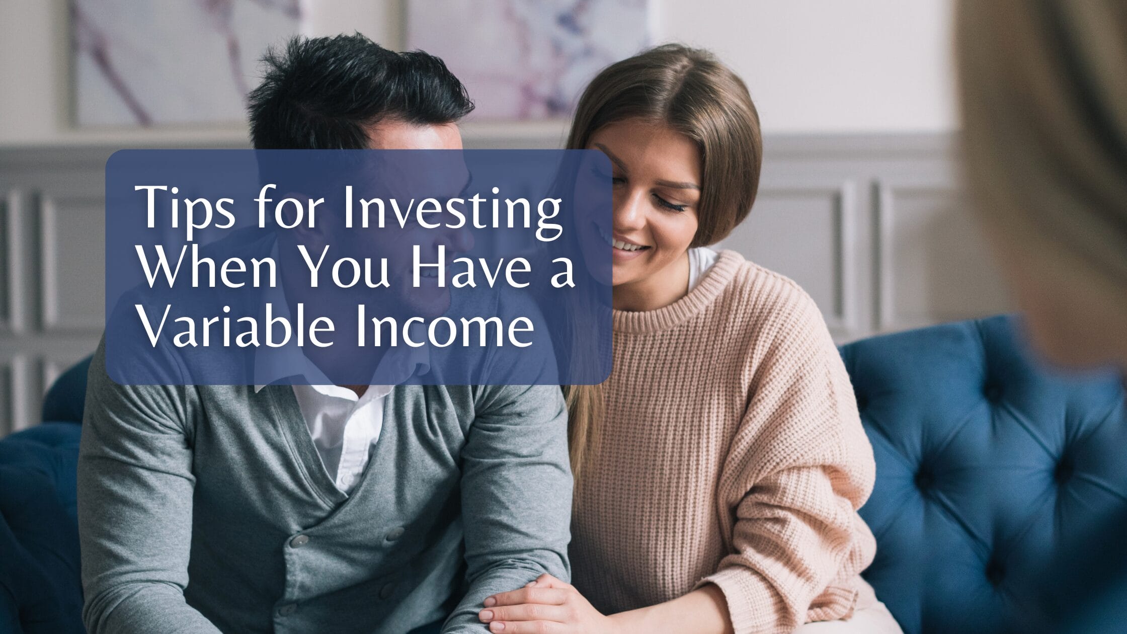 Tips for Investing When You Have a Variable Income