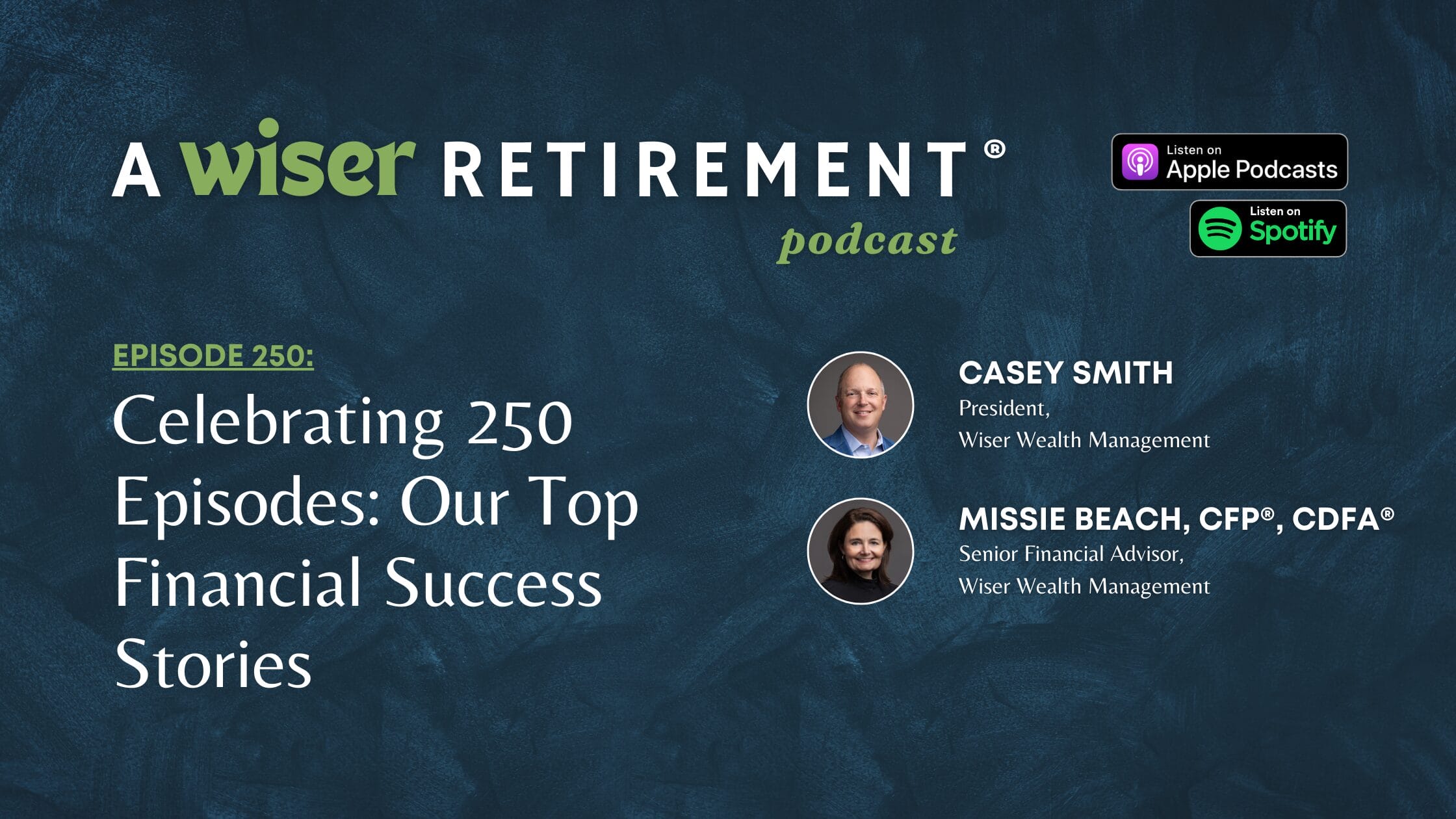 Celebrating 250 Episodes: Our Top Financial Success Stories