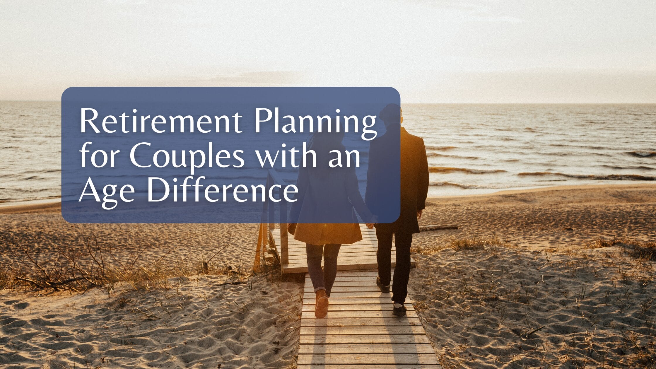 Retirement Planning for Couples with an Age Difference