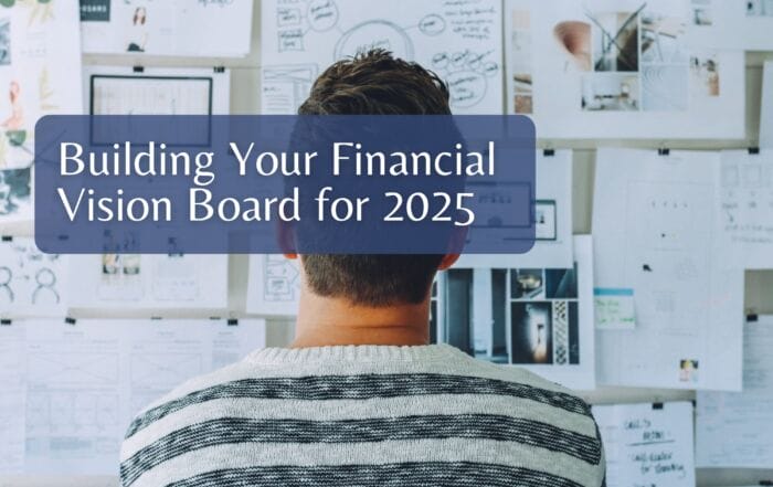 Building Your Financial Vision Board for 2025