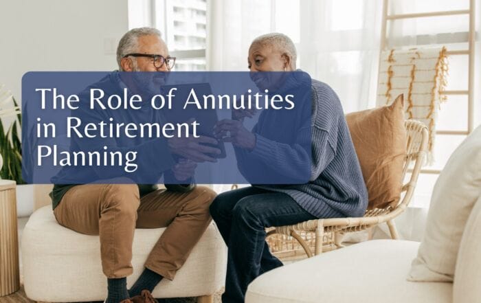 The Role of Annuities in Retirement Planning