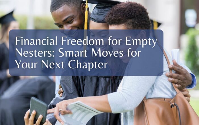 financial freedom for empty nesters