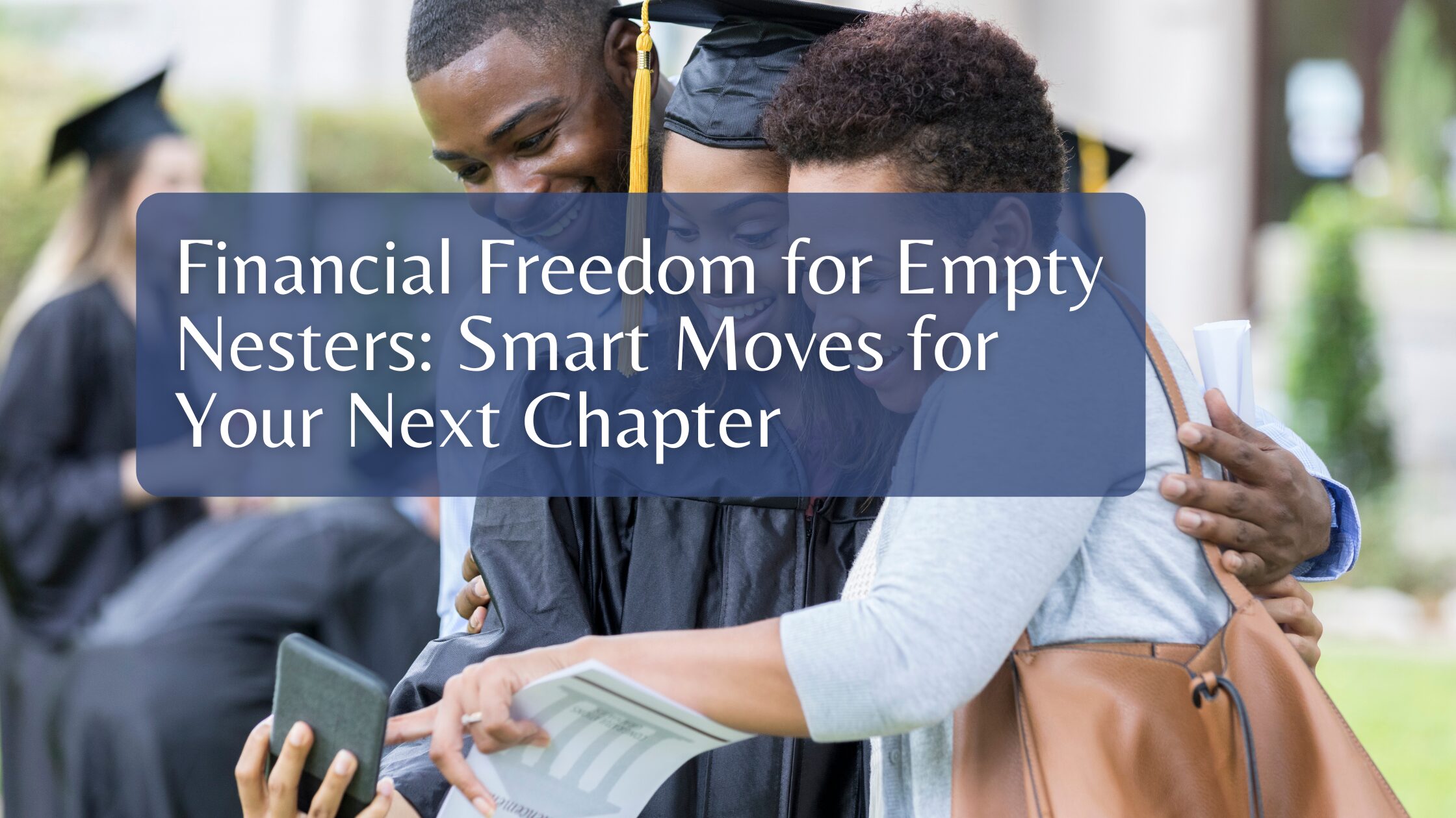 financial freedom for empty nesters