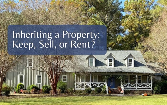 Inheriting a Property: Keep, Sell, or Rent?