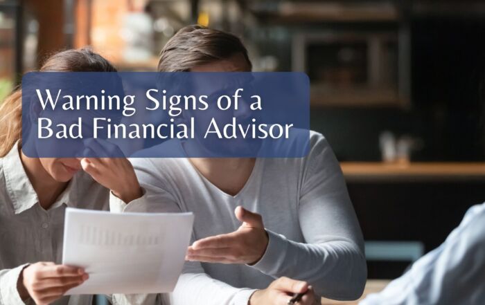 Warning Signs of a Bad Financial Advisor