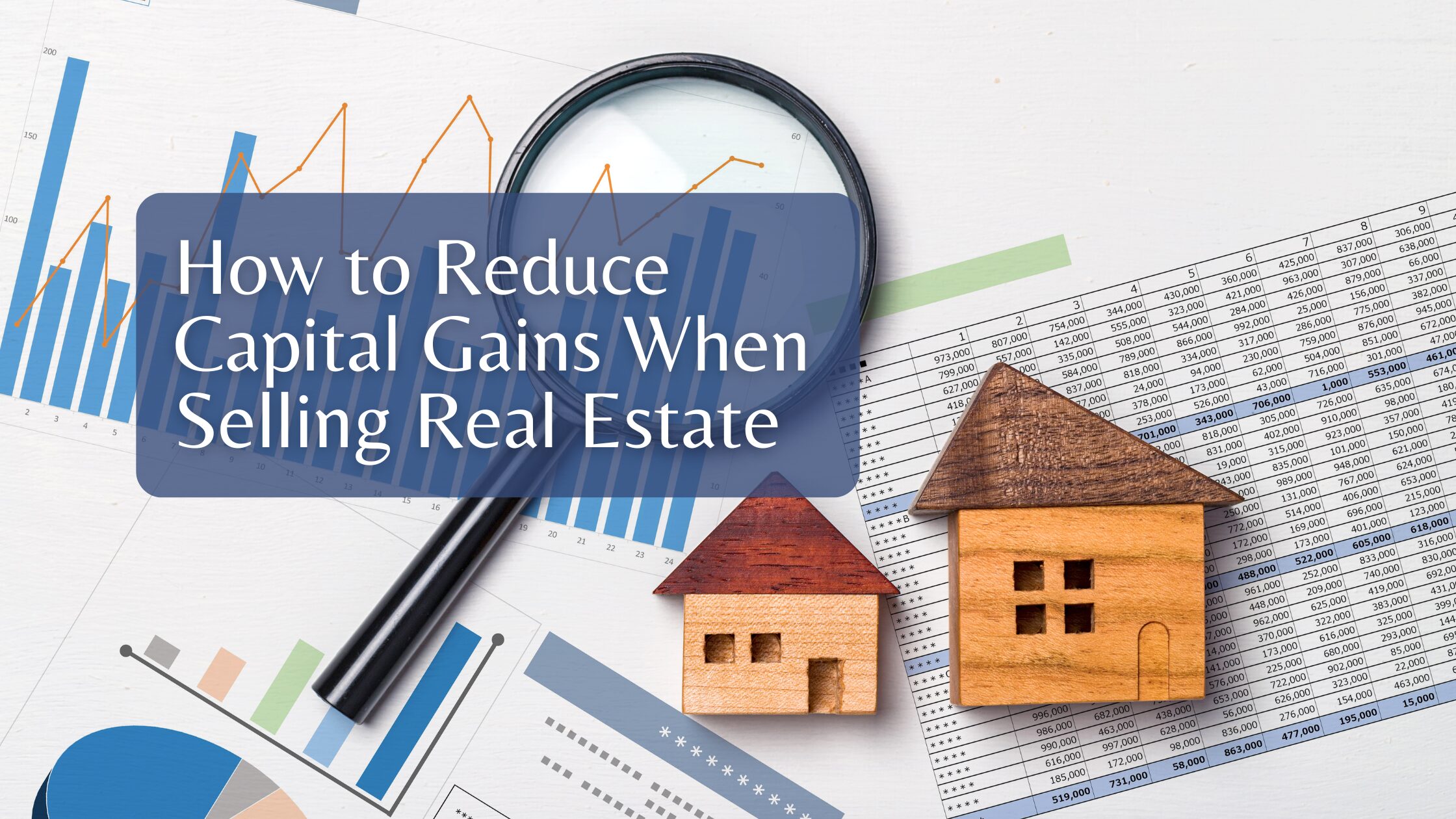 reduce cap gains fe How to Reduce Capital Gains When Selling Real Estate