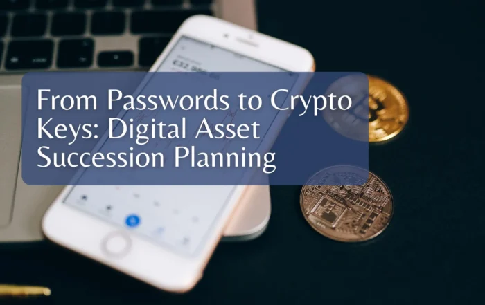 From Passwords to Crypto Keys: Digital Asset Succession Planning
