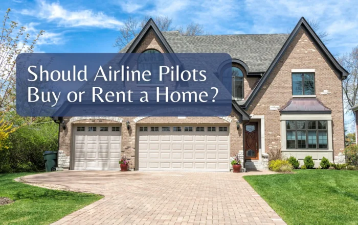 Should Airline Pilots Buy or Rent a Home?