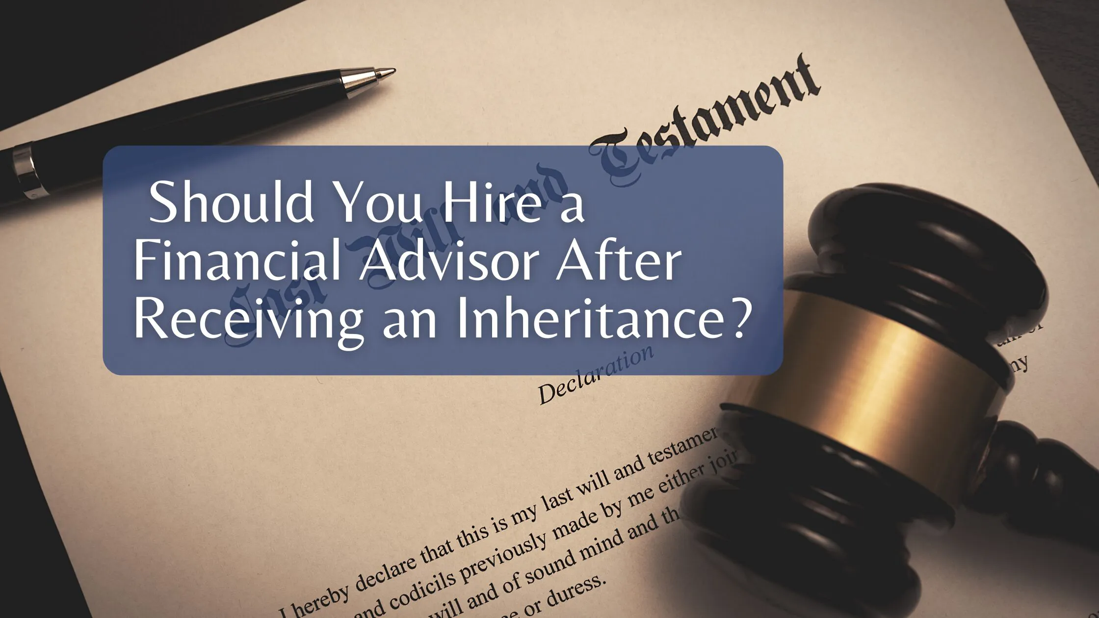 Should You Hire a Financial Advisor After Receiving an Inheritance?