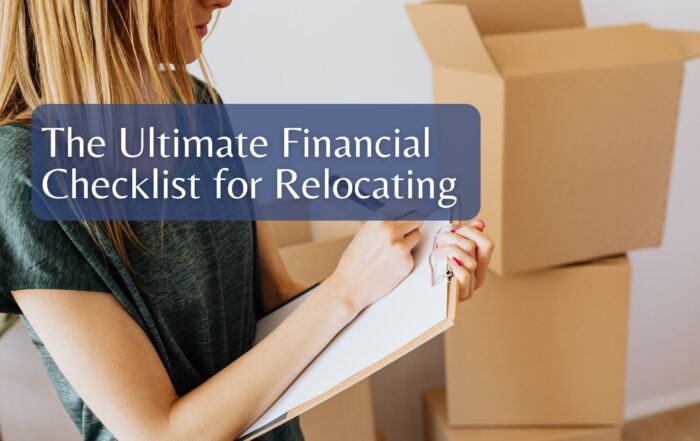 The Ultimate Financial Checklist for Relocating