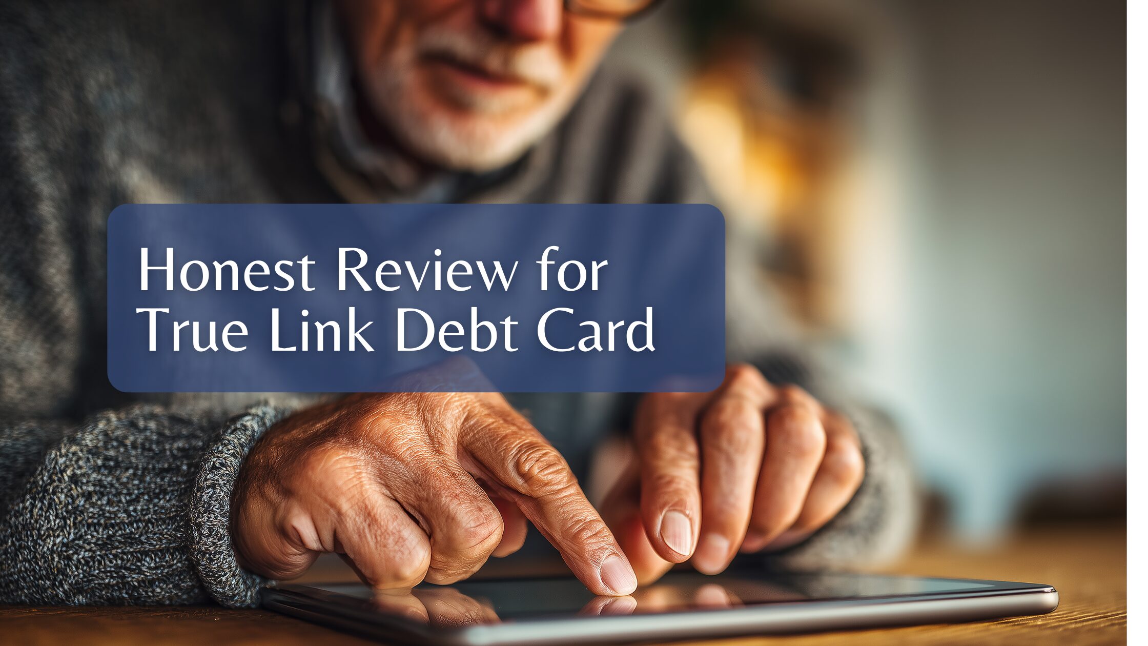 Honest Review for True Link Debt Card