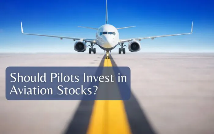 Should Pilots Invest in Aviation Stocks?