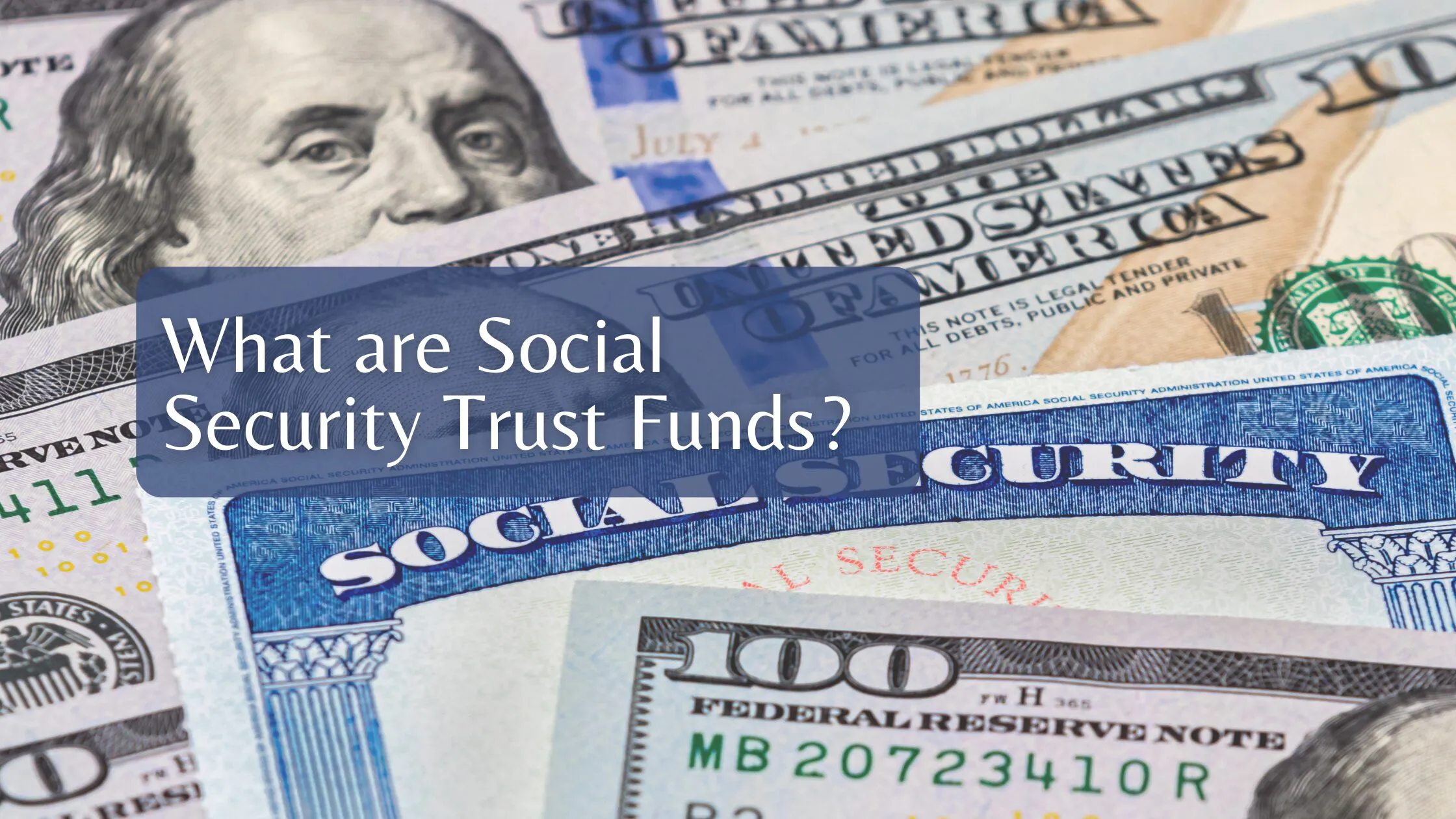 What are Social Security Trust Funds?